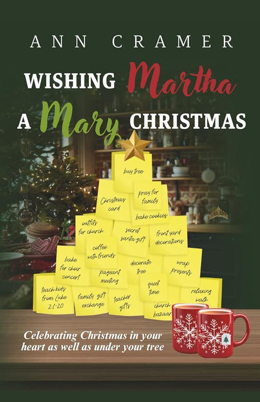 Wishing Martha a Mary Christmas: Celebrating Christmas in your heart as well as under your tree cover image
