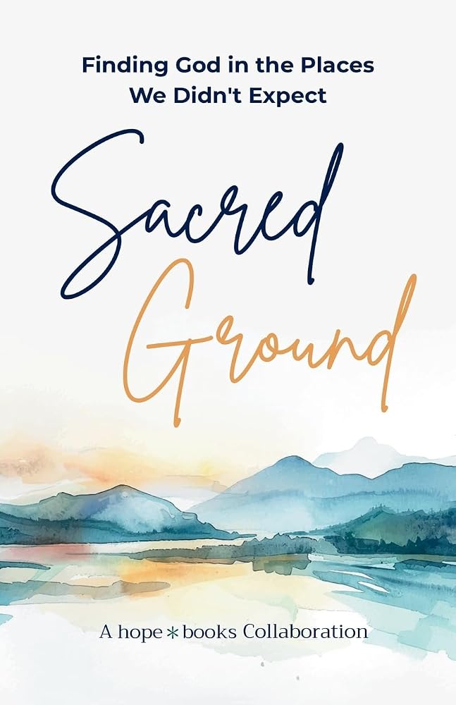 Sacred Ground: Finding God in the Places We Didn't Expect cover image
